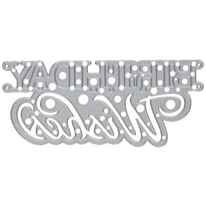 Sizzix Where Women Cook Birthday Wishes Cake Topper Thinlits Die