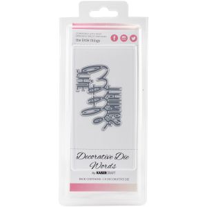 Decorative Dies Words The Little Things