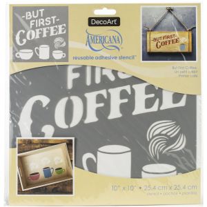 Americana Adhesive Stencil 10inchX10inch But First Coffee